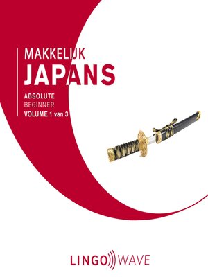 cover image of Makkelijk Japans--Absolute beginner--Volume 1 van 3